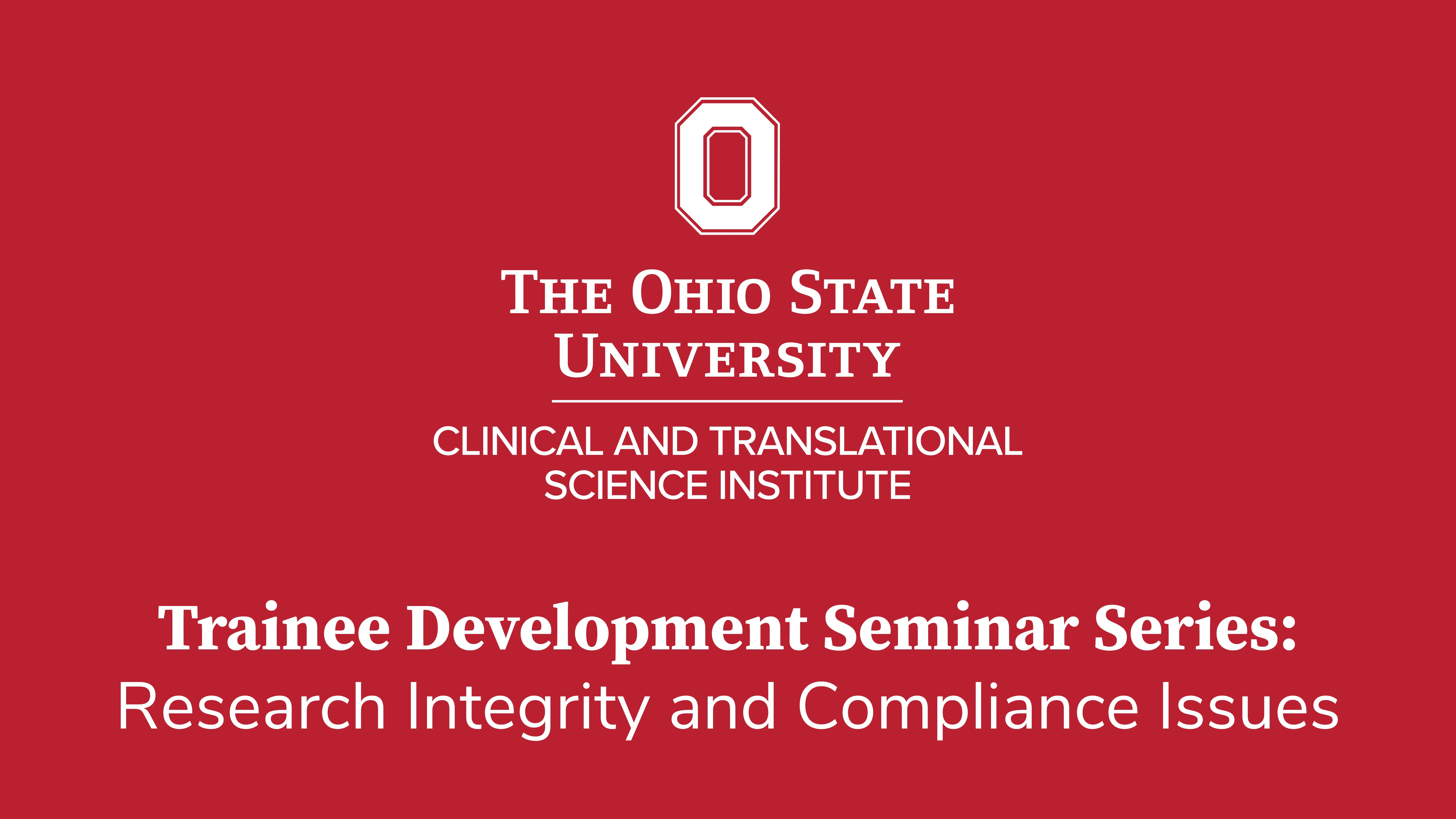 Cover of Trainee Development Seminar Series: Research Integrity and Compliance Issues