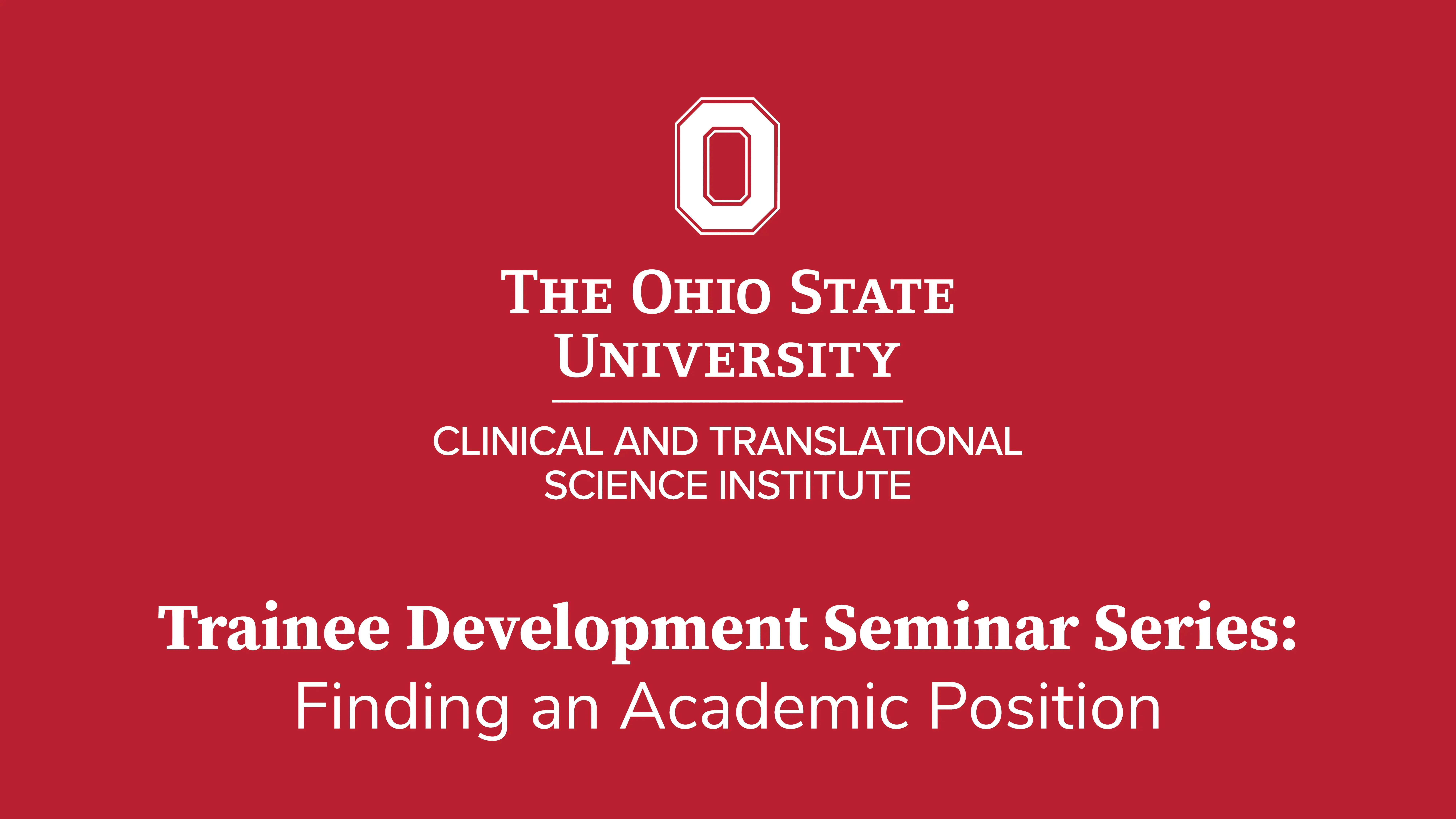 Cover of Trainee Development Seminar Series: Finding an Academic Position